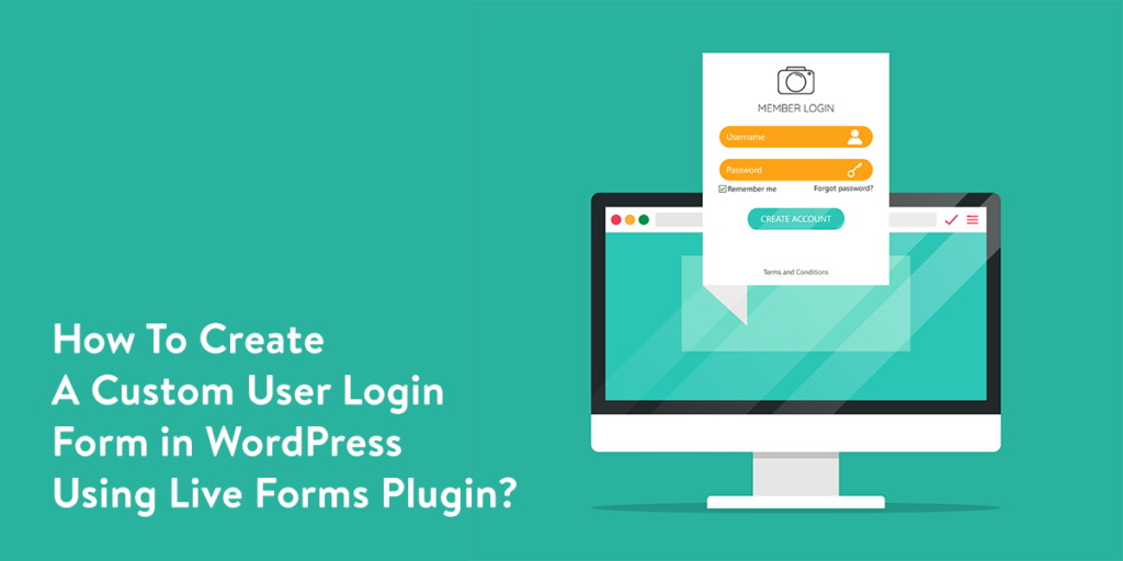How To Create A Custom User Login Form in WordPress Using Live Forms Plugin